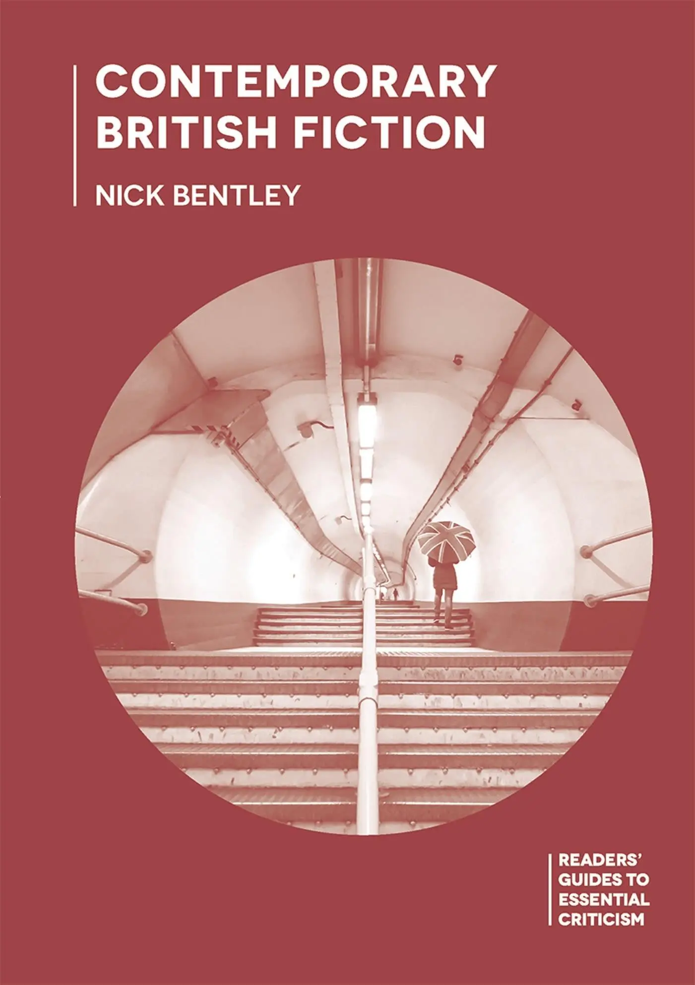Cover: 9781137009661 | Contemporary British Fiction | Nick Bentley | Taschenbuch | XI | 2017