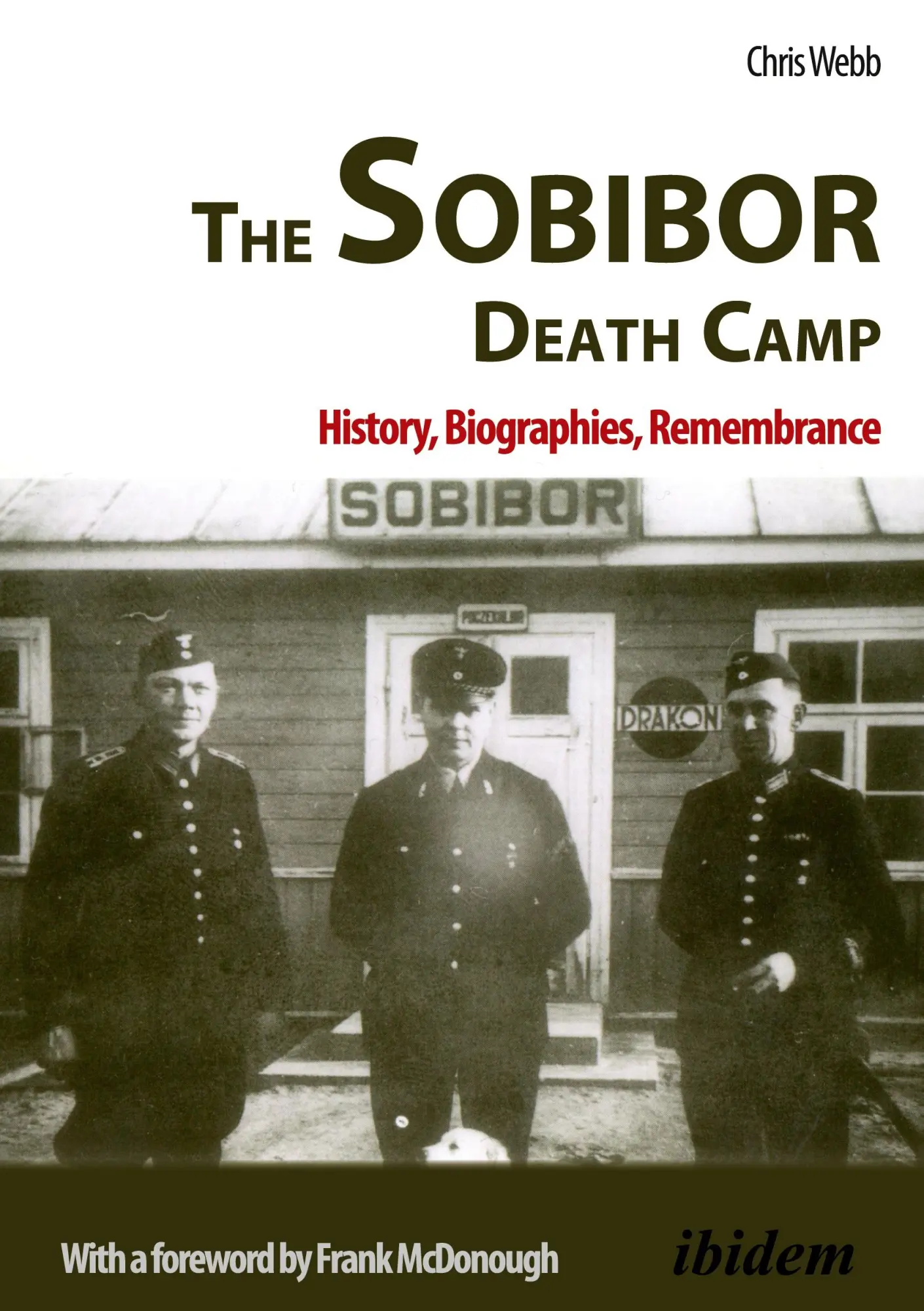 Cover: 9783838209661 | The Sobibor Death Camp | Chris Webb | Taschenbuch | Paperback | 520 S.