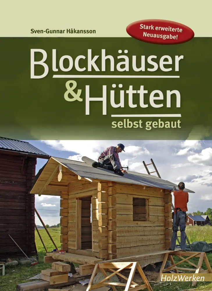 Cover: 9783866309661 | Blockhäuser &amp; Hütten selbst gebaut | Sven-Gunnar Hakansson | Buch