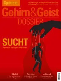Cover: 9783958929661 | Gehirn&amp;Geist Dossier 4/2025 Sucht | Wenn das Verlangen übernimmt