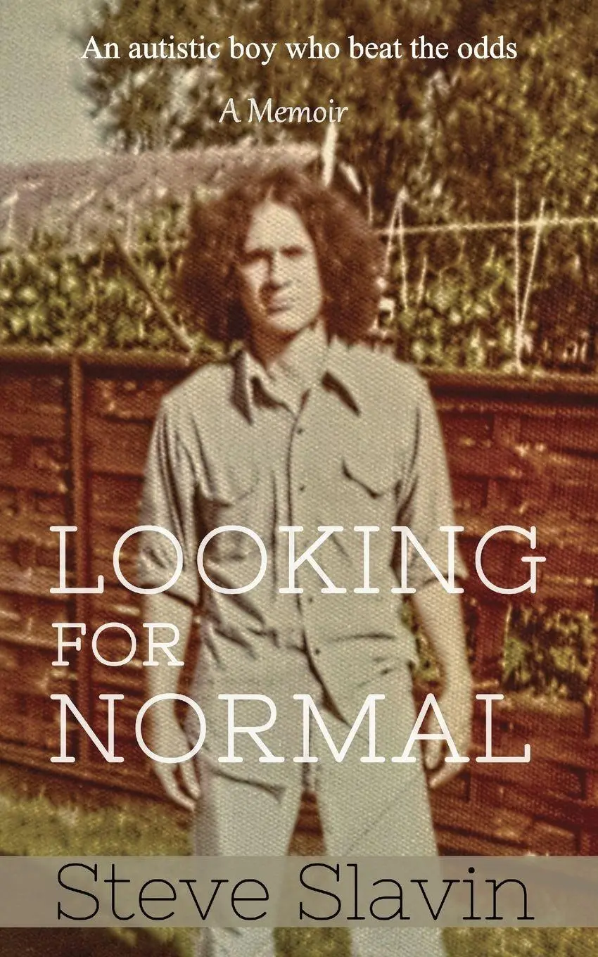 Cover: 9781527229761 | LOOKING FOR NORMAL | An Autistic Boy Who Beat The Odds | Steve Slavin
