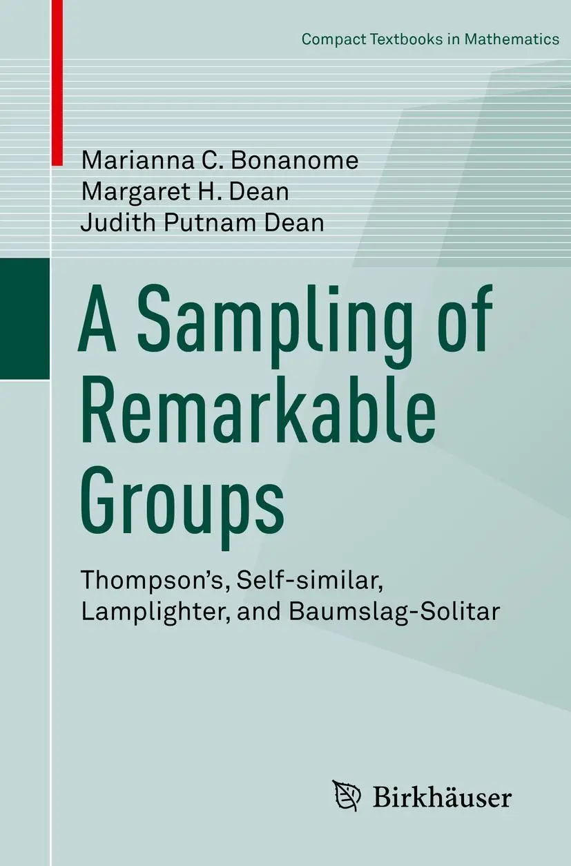 Cover: 9783030019761 | A Sampling of Remarkable Groups | Marianna C. Bonanome (u. a.) | Buch Cover: 9783030019761 | A Sampling of Remarkable Groups | Marianna C. Bonanome (u. a.) | Buch
