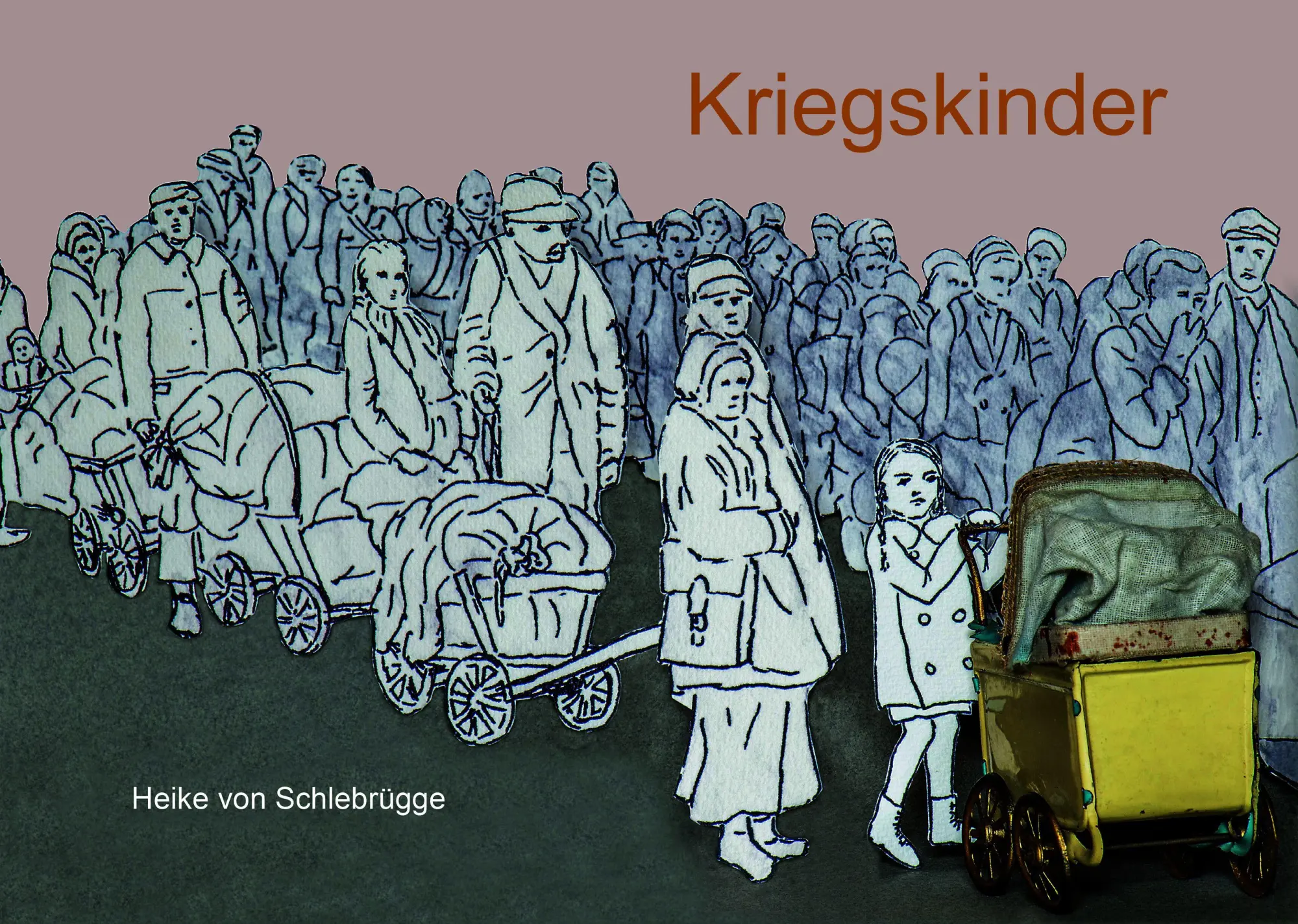 Cover: 9783947029761 | Kriegskinder | Heike von Schlebrügge | Buch | 104 S. | Deutsch | 2025