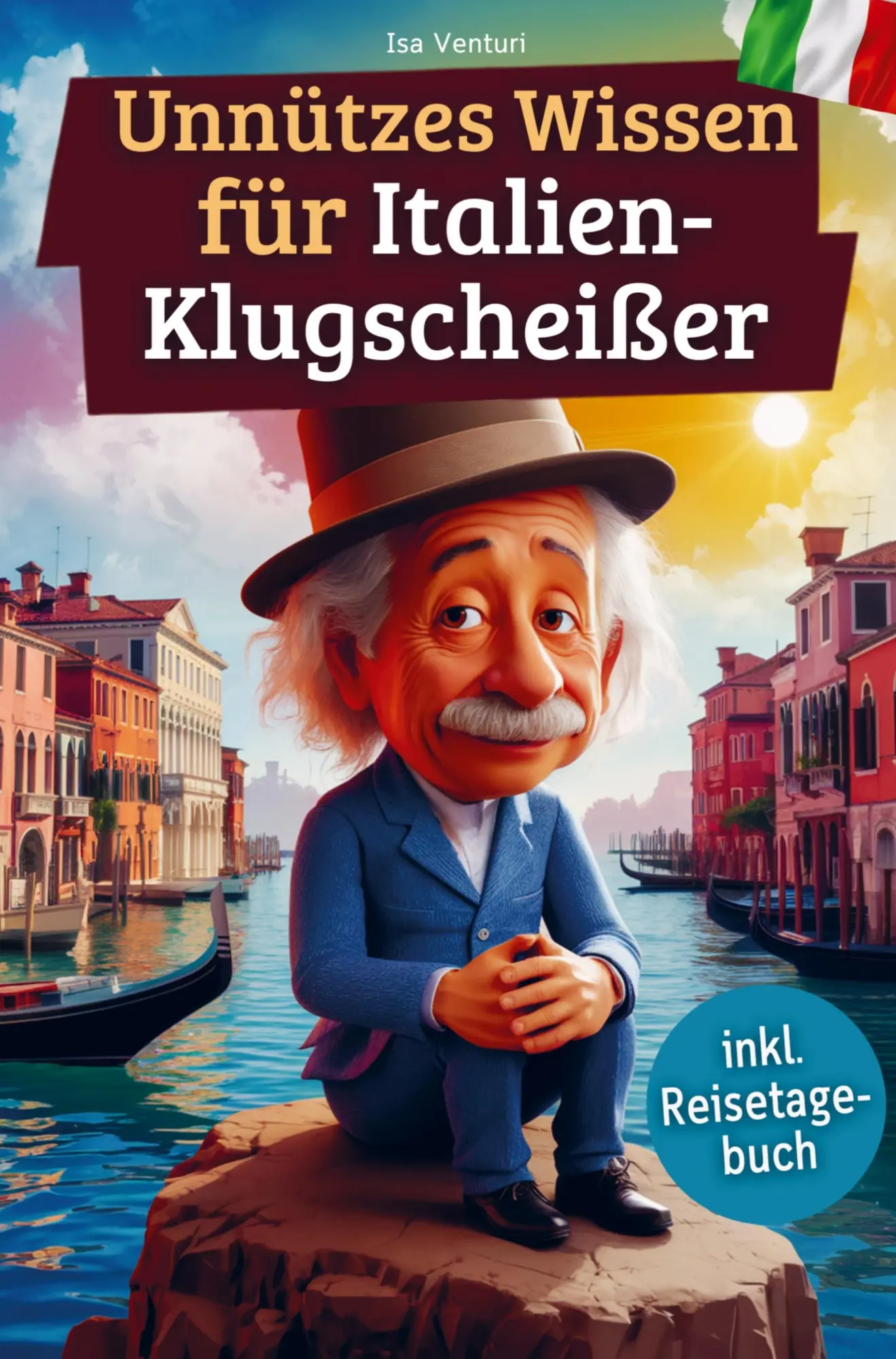Cover: 9789403819761 | Unnützes Wissen für Italien-Klugscheißer | Isa Venturi | Taschenbuch