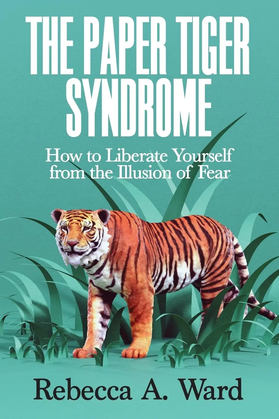 Cover: 9780578359861 | The Paper Tiger Syndrome | Rebecca A Ward | Taschenbuch | Englisch