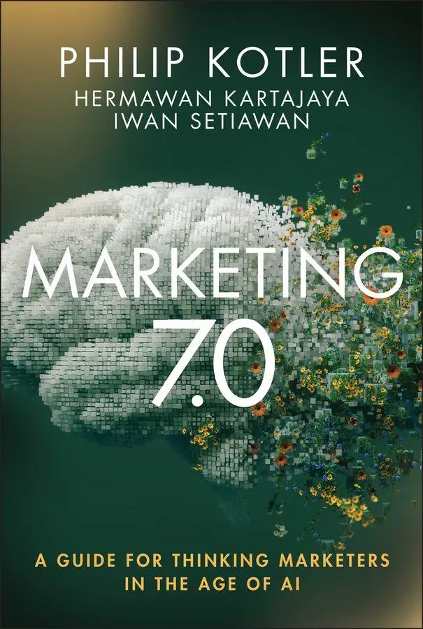Cover: 9781394329861 | Marketing 7.0 | A Guide for Thinking Marketers in the Age of AI | Buch