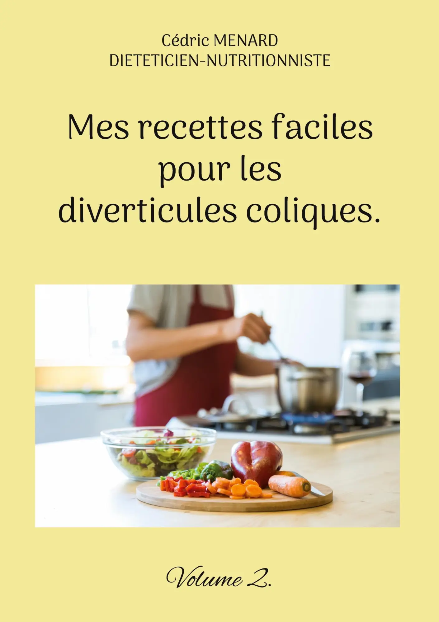 Cover: 9782322499861 | Mes recettes faciles pour les diverticules coliques. | Volume 2.