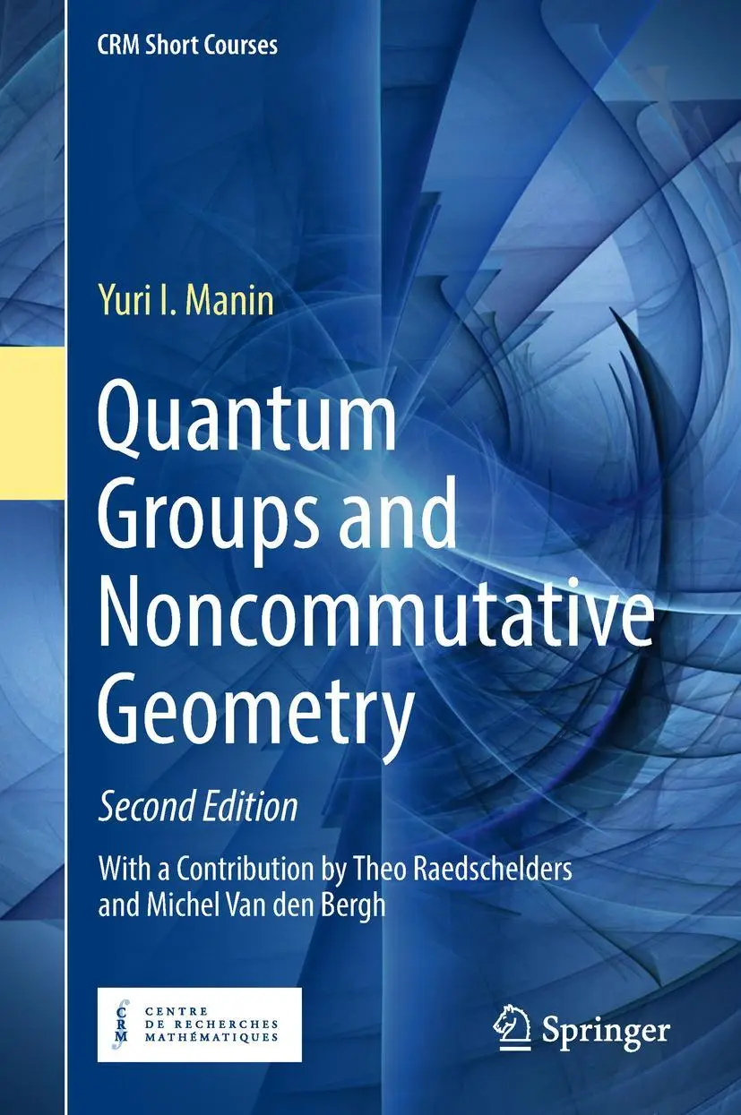 Cover: 9783319979861 | Quantum Groups and Noncommutative Geometry | Yuri I. Manin | Buch