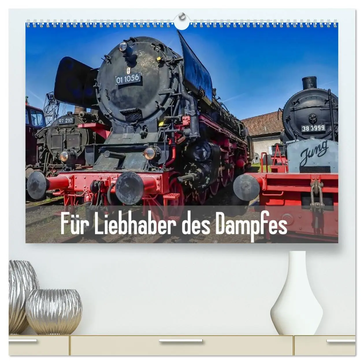Cover: 9783457969861 | Für Liebhaber des Dampfes (hochwertiger Premium Wandkalender 2026...