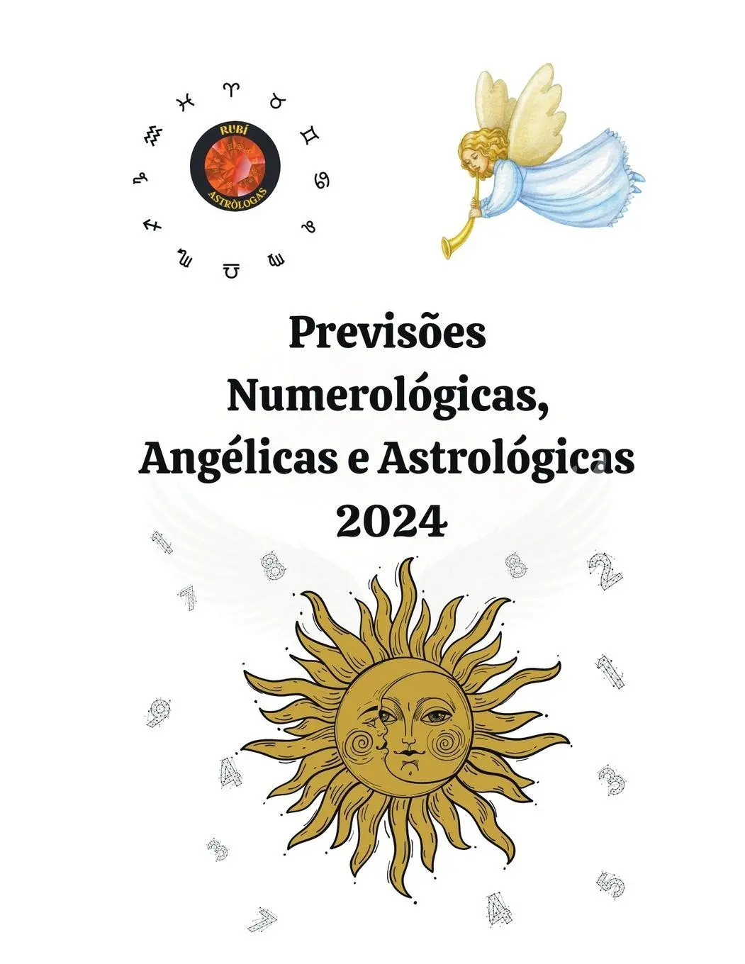 Cover: 9798223339861 | Previsões Numerológicas, Angélicas e Astrológicas 2024 | Rubi (u. a.)