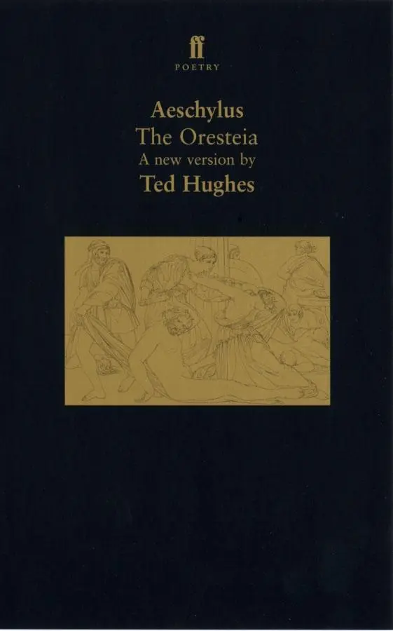 Cover: 9780571179961 | The Oresteia | Ted Hughes | Taschenbuch | Kartoniert / Broschiert