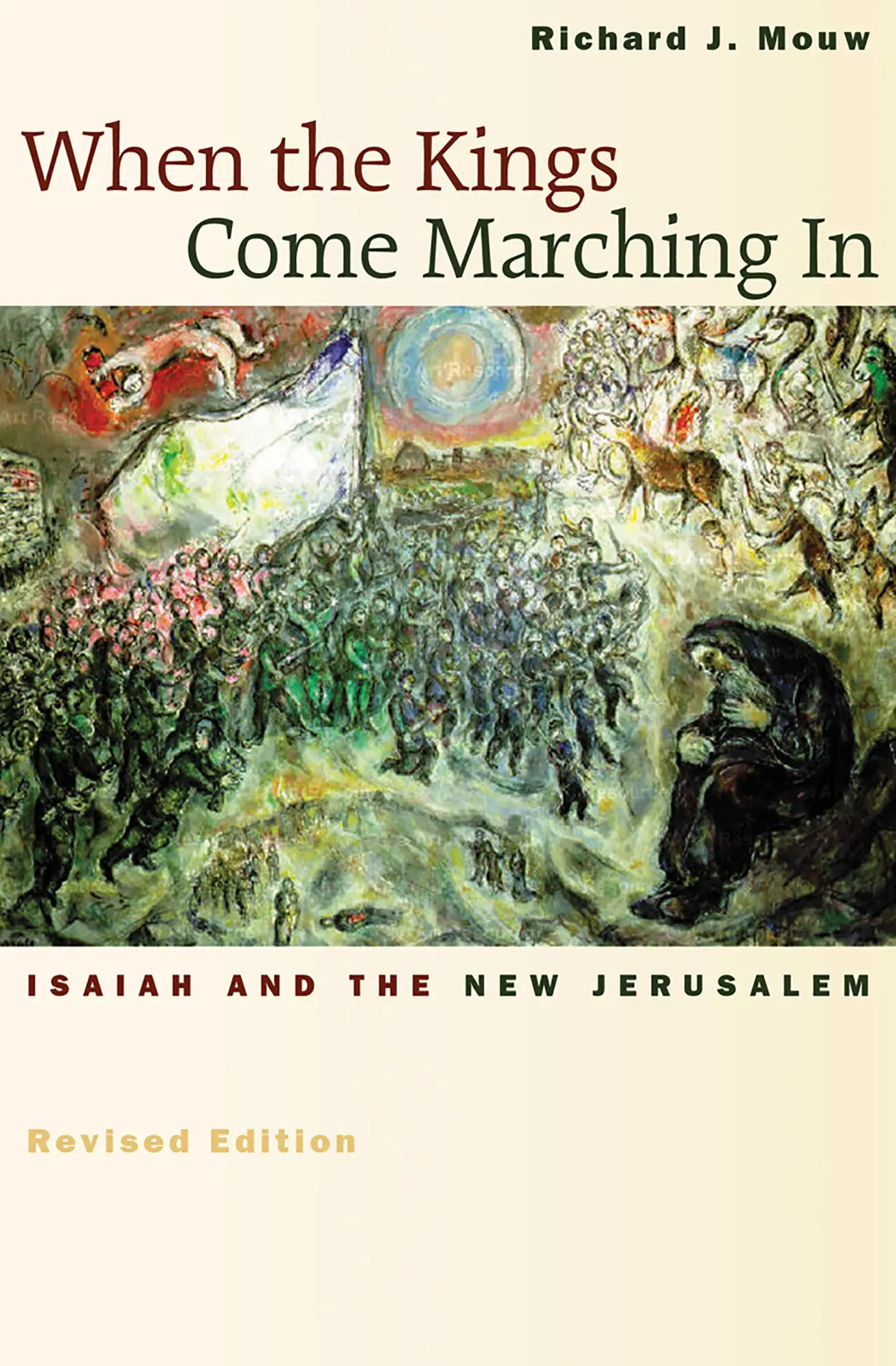 Cover: 9780802839961 | When the Kings Come Marching in | Isaiah and the New Jerusalem | Mouw