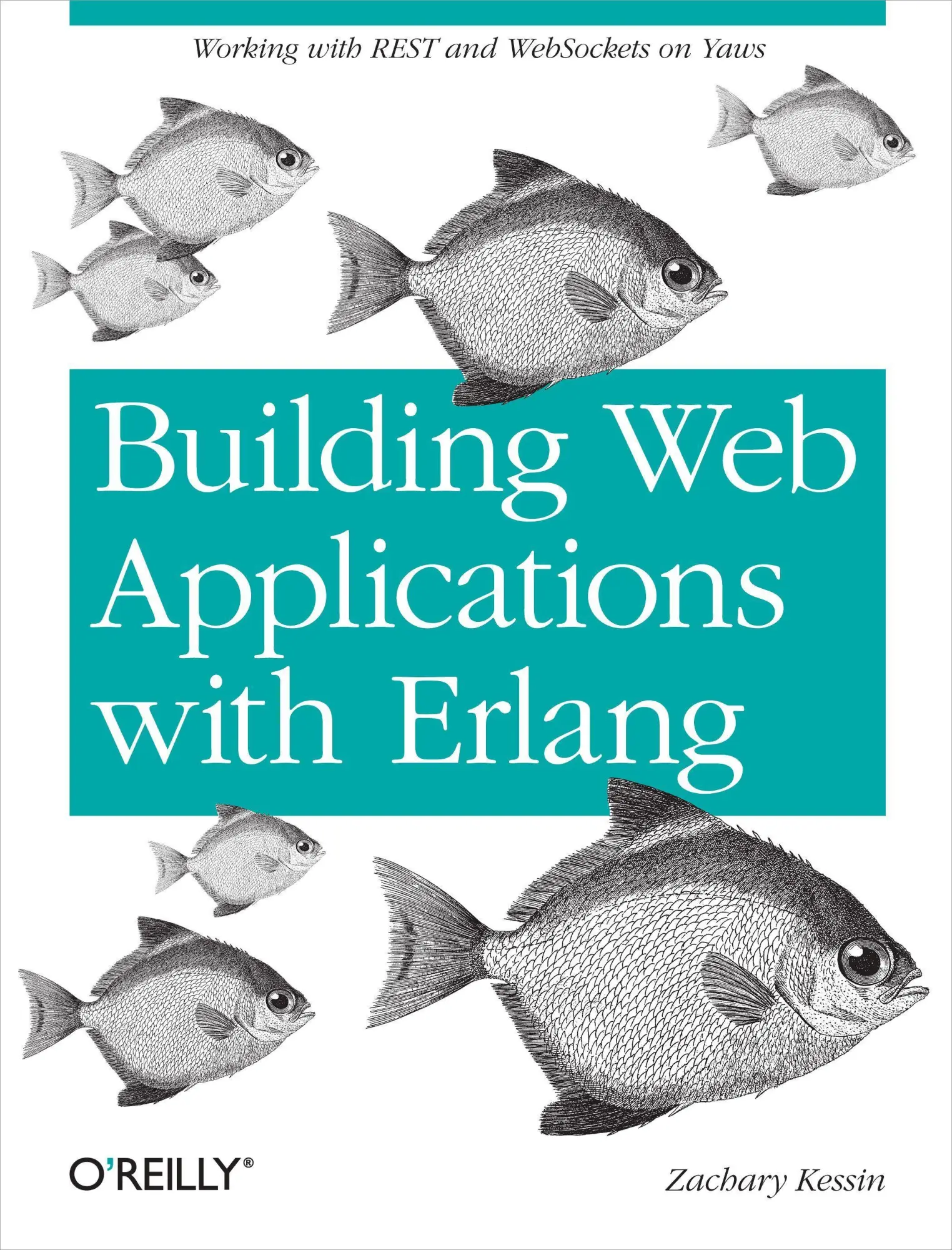 Cover: 9781449309961 | Building Web Applications with ERLANG | Zachary Kessin | Taschenbuch