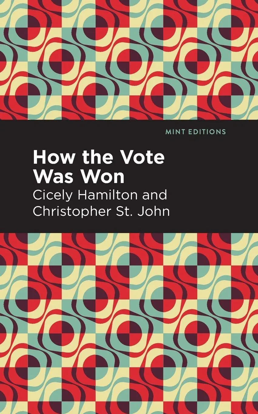 Cover: 9781513279961 | How the Vote Was Won | A Play in One Act | Cicely Hamilton (u. a.)