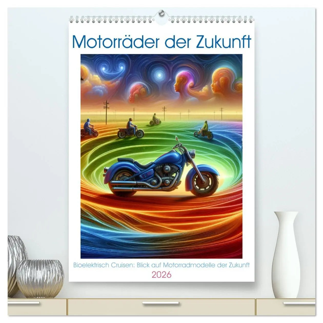 Cover: 9783516289961 | Motorräder der Zukunft (hochwertiger Premium Wandkalender 2026 DIN...