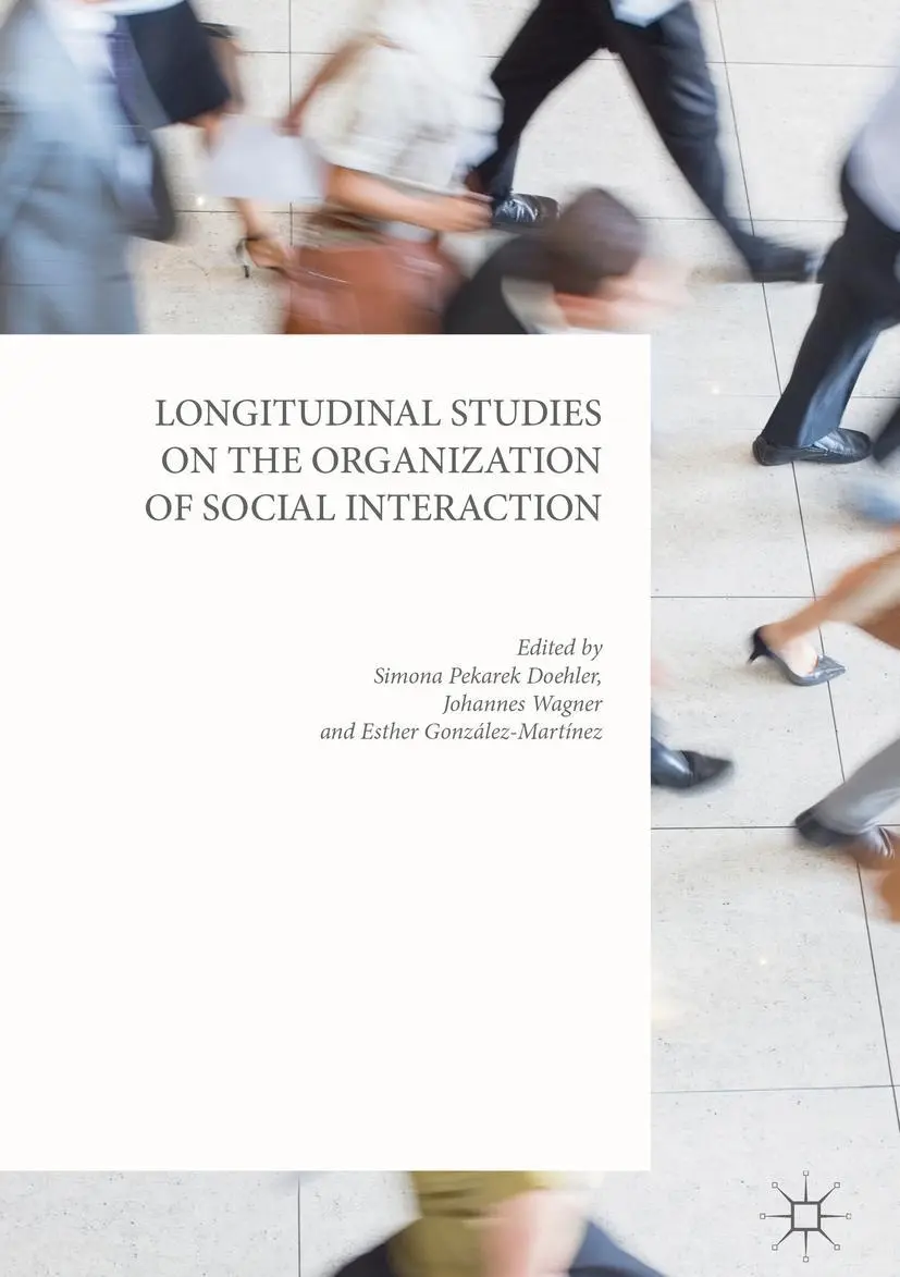 Cover: 9781137570062 | Longitudinal Studies on the Organization of Social Interaction | Buch
