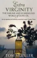Cover: 9781848870062 | Extra Virginity | The Sublime and Scandalous World of Olive Oil | Buch
