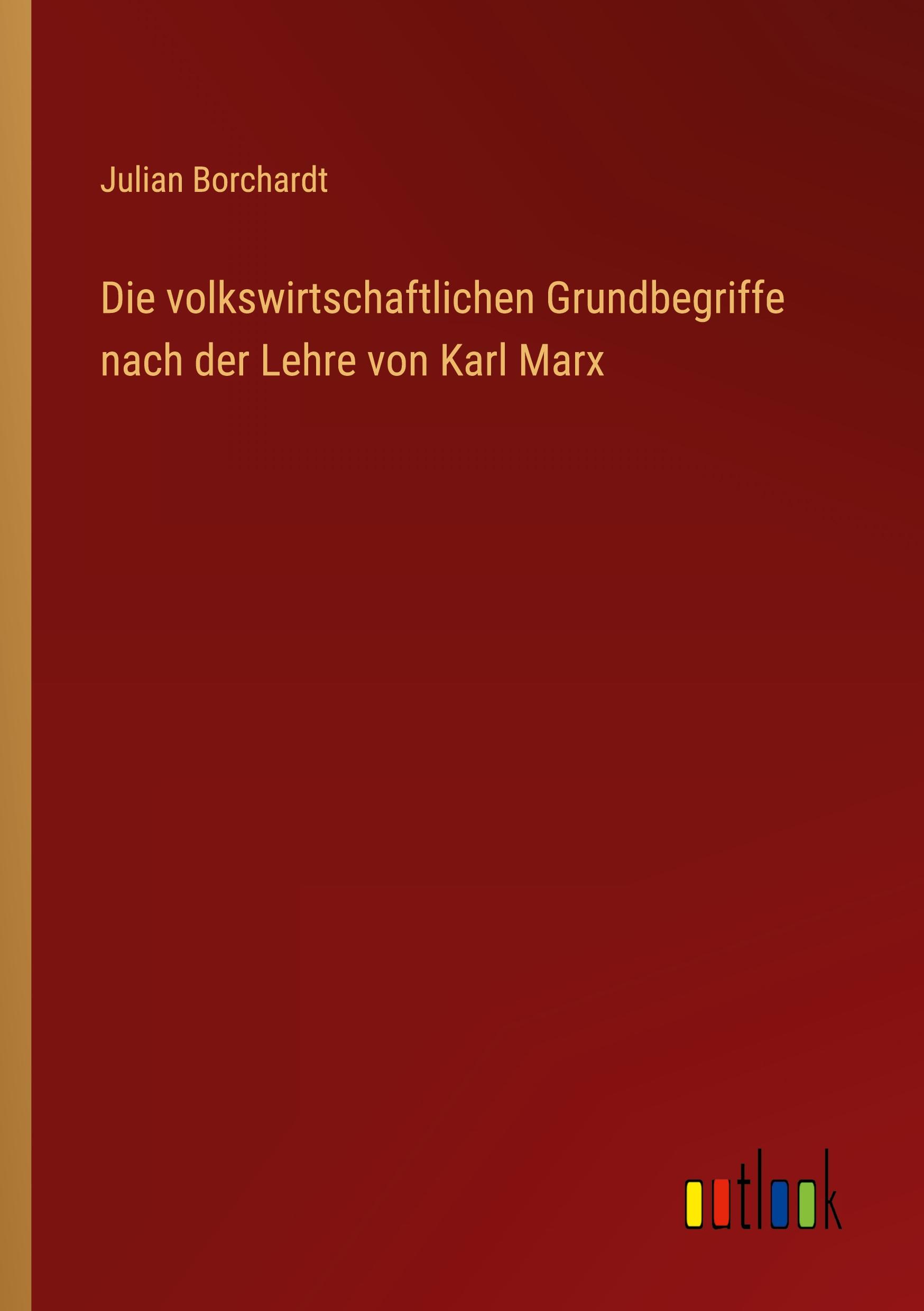 Cover: 9783368420062 | Die volkswirtschaftlichen Grundbegriffe nach der Lehre von Karl Marx