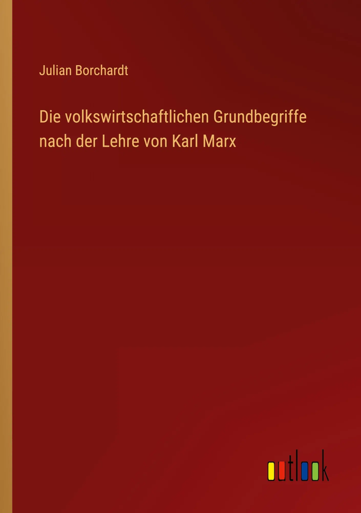 Cover: 9783368420062 | Die volkswirtschaftlichen Grundbegriffe nach der Lehre von Karl Marx