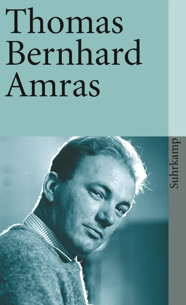 Cover: 9783518380062 | Amras | Thomas Bernhard | Taschenbuch | 99 S. | Deutsch | 2011