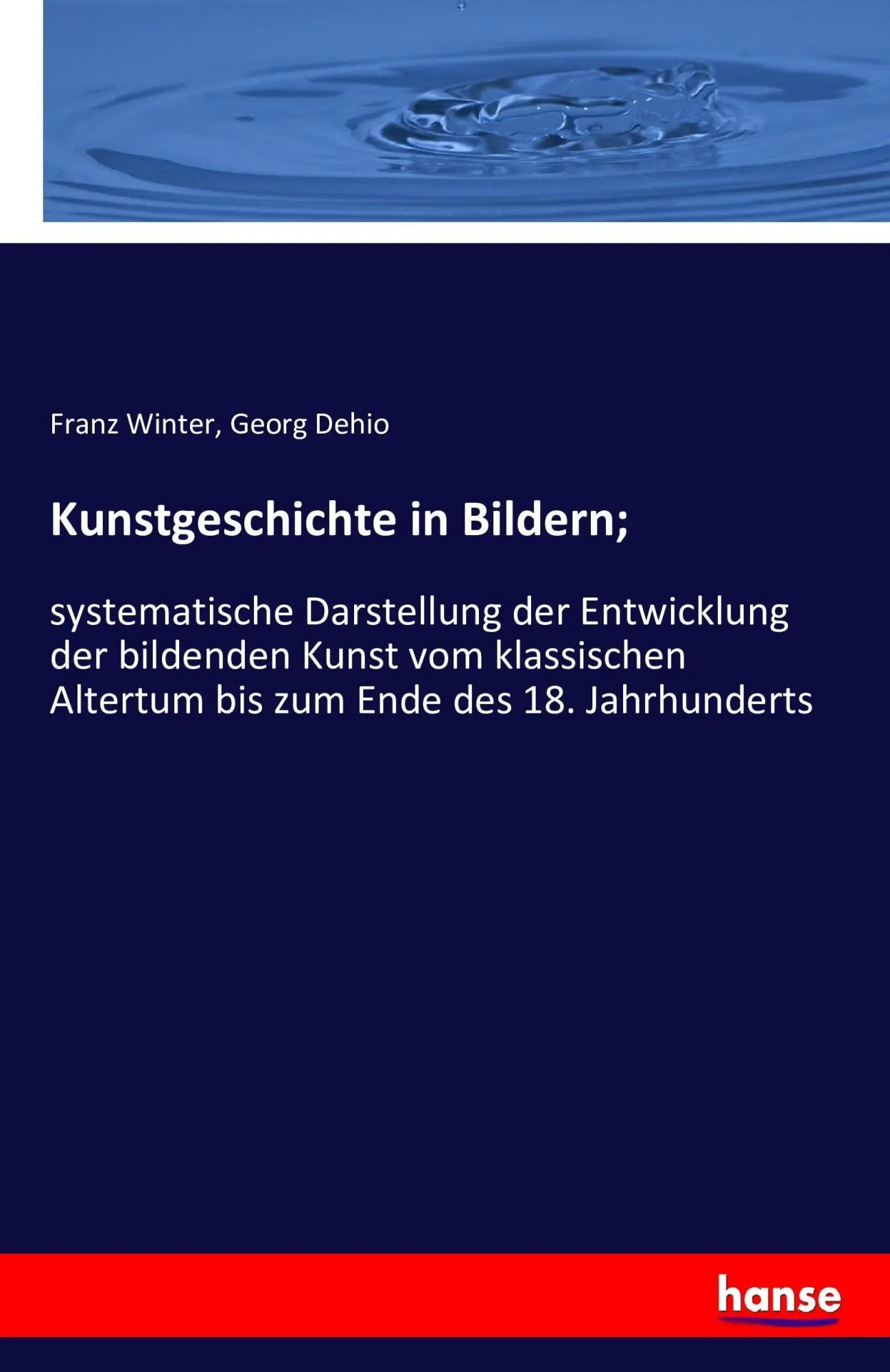 Cover: 9783742880062 | Kunstgeschichte in Bildern; | Franz Winter (u. a.) | Taschenbuch