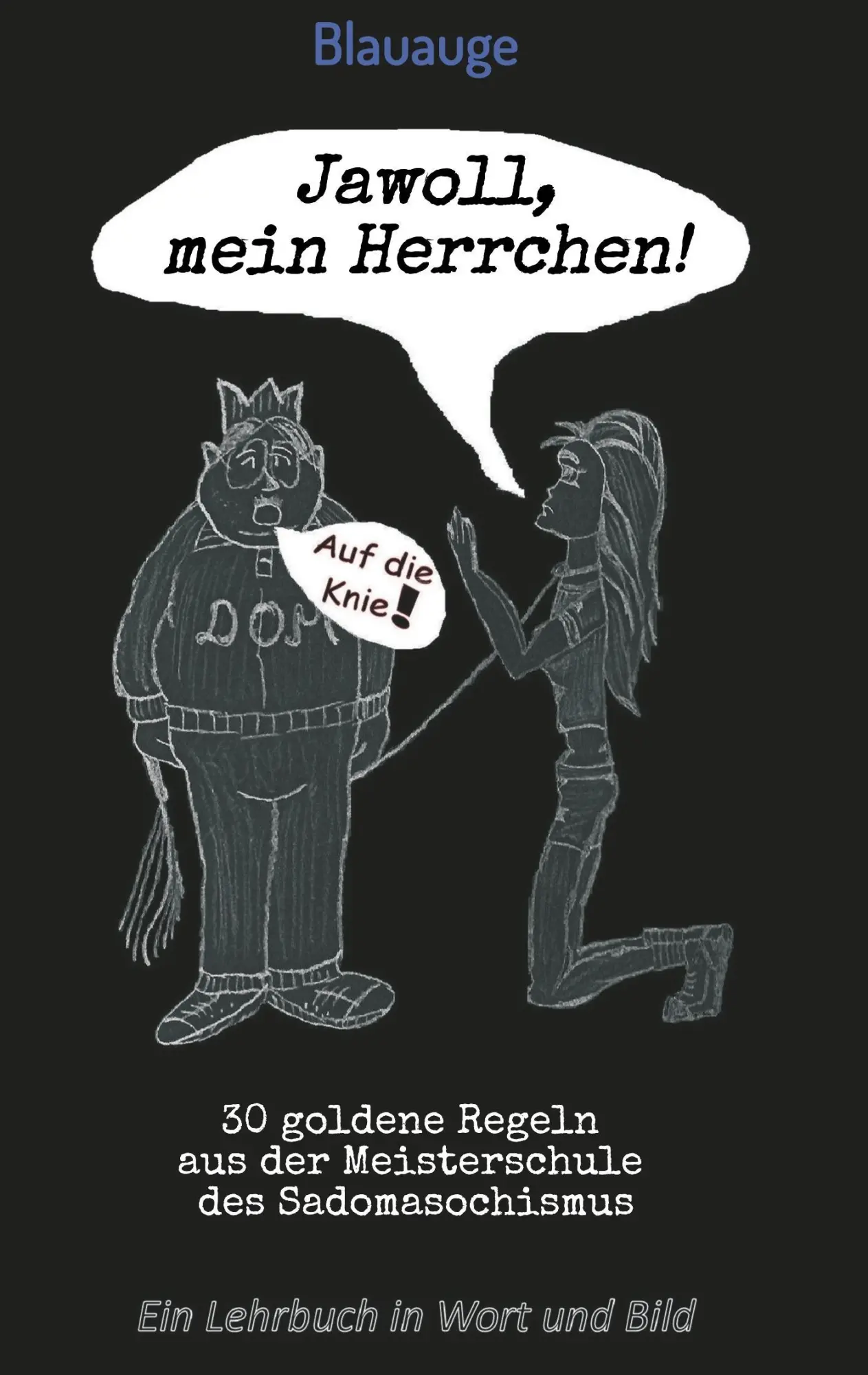 Cover: 9783746910062 | Jawoll, mein Herrchen! | . . . Blauauge | Taschenbuch | 56 S. | 2018