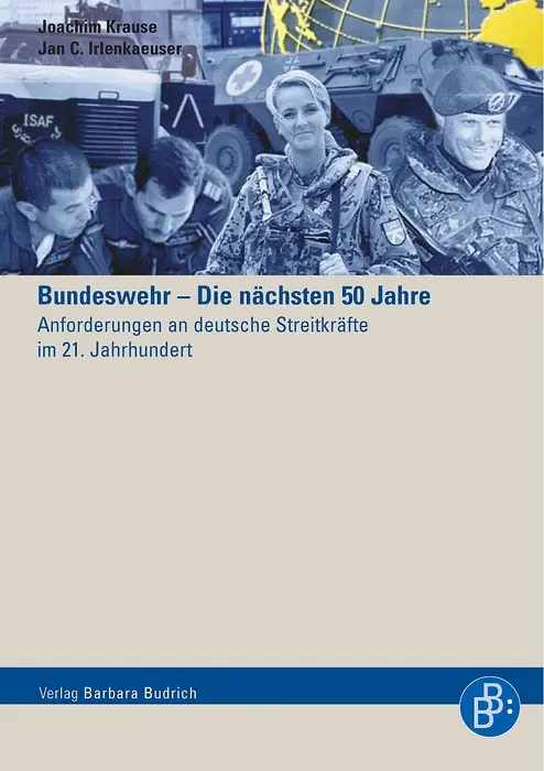 Cover: 9783866490062 | Bundeswehr - Die nächsten 50 Jahre | Joachim Krause | Taschenbuch