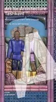 Cover: 9783869220062 | Tashkent/Toshkent. Art for Architecture | Monumental art since 1953