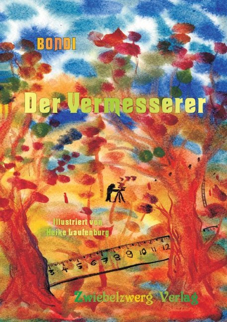 Cover: 9783969070062 | Der Vermesserer | Bondi | Buch | Deutsch | 2020 | Zwiebelzwerg