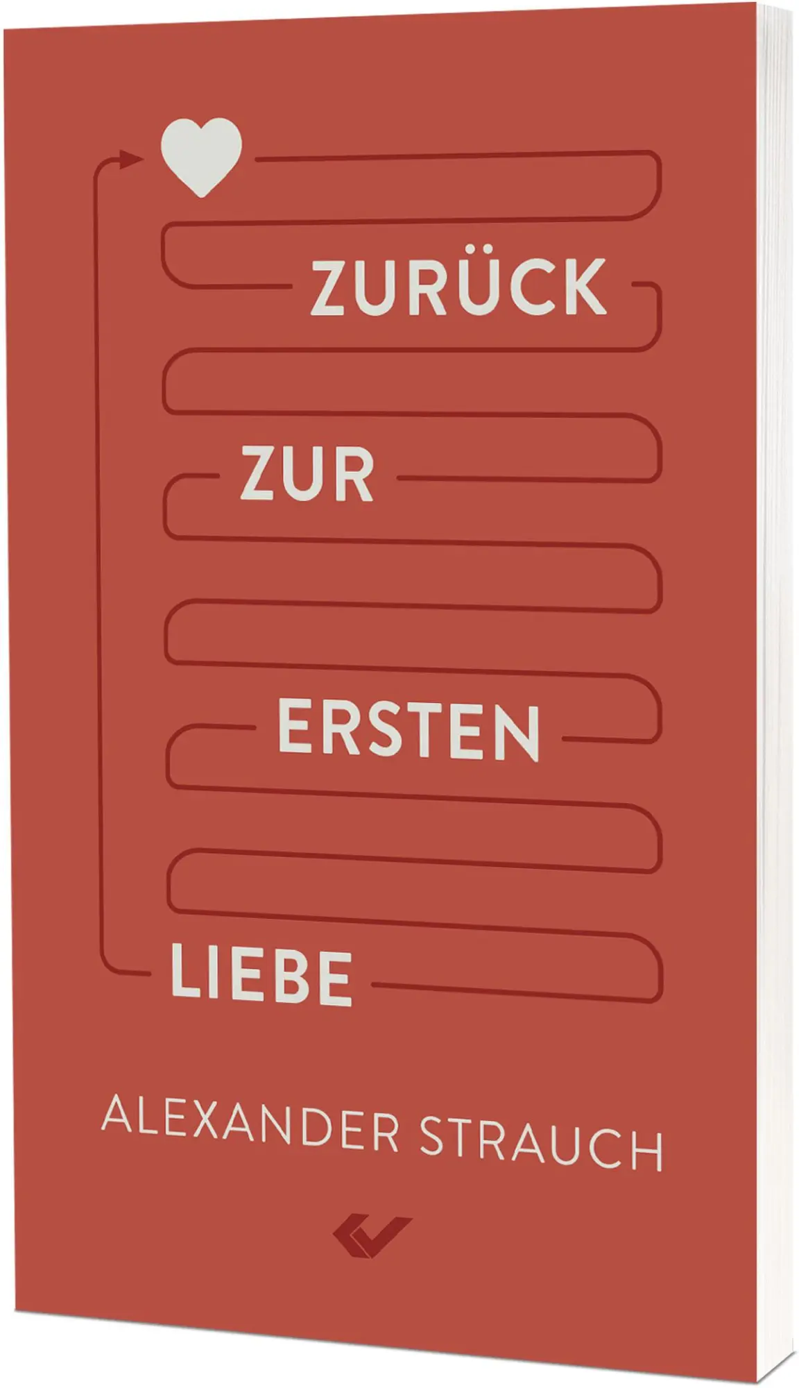 Cover: 9783989630062 | Zurück zur ersten Liebe | Alexander Strauch | Taschenbuch | 128 S.