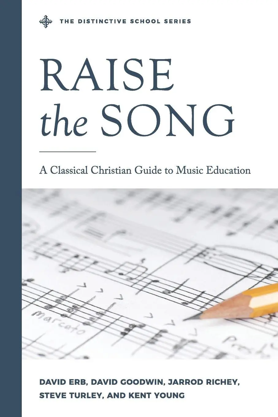 Cover: 9780578520162 | Raise the Song | A Classical Christian Guide to Music Education | Buch