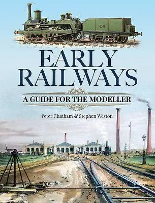 Cover: 9781526700162 | Early Railways | A Guide for the Modeller | Peter Chatham (u. a.)