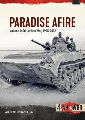 Cover: 9781804510162 | Paradise Afire: The Sri Lankan War | Volume 4 - 1995-2002 | Buch