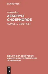 Cover: 9783598710162 | Aeschyli Choephoroe | Aeschylus | Buch | VI | Griechisch (bis 1453)