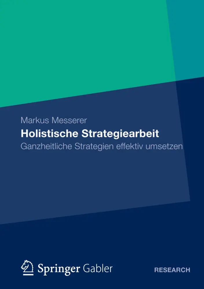 Cover: 9783834940162 | Holistische Strategiearbeit | Markus Messerer | Taschenbuch | xi