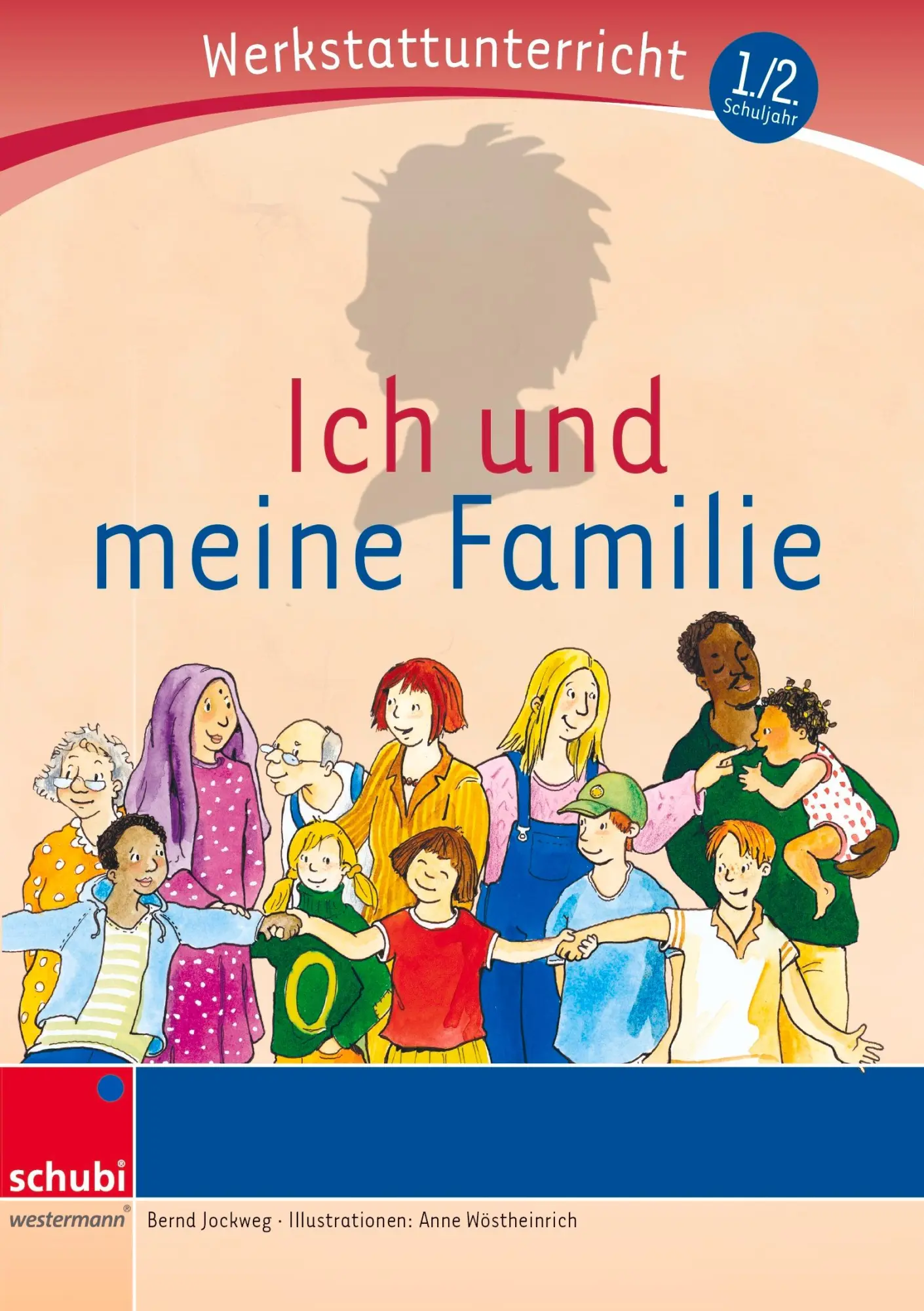 Cover: 9783867230162 | Ich und meine Familie - Werkstatt | Bernd Jockweg | Taschenbuch | 2008