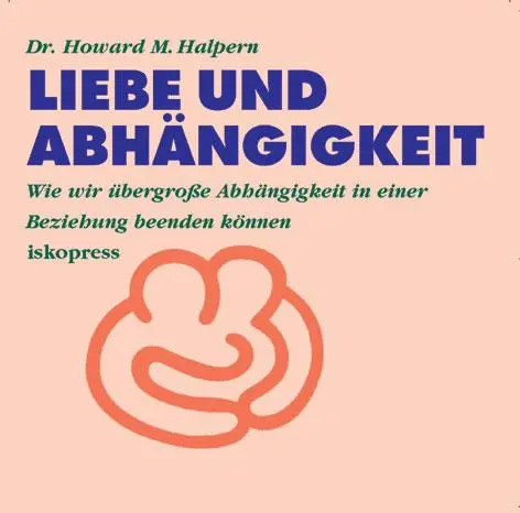 Cover: 9783894030162 | Liebe und Abhängigkeit. CD | Howard Halpern | Audio-CD | Inkl. Booklet