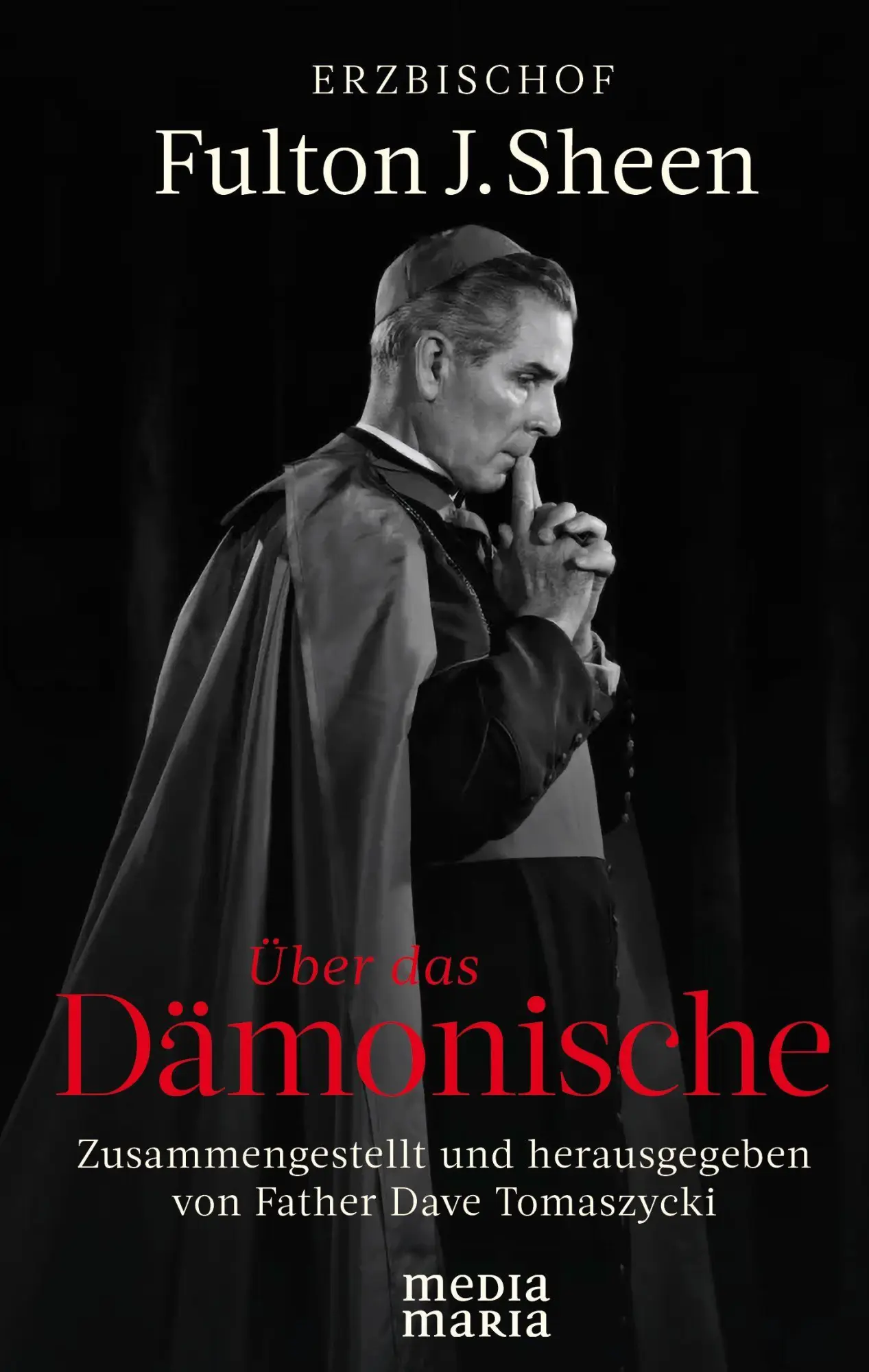 Cover: 9783911850162 | Über das Dämonische | Fulton J. Sheen | Buch | 288 S. | Deutsch | 2026