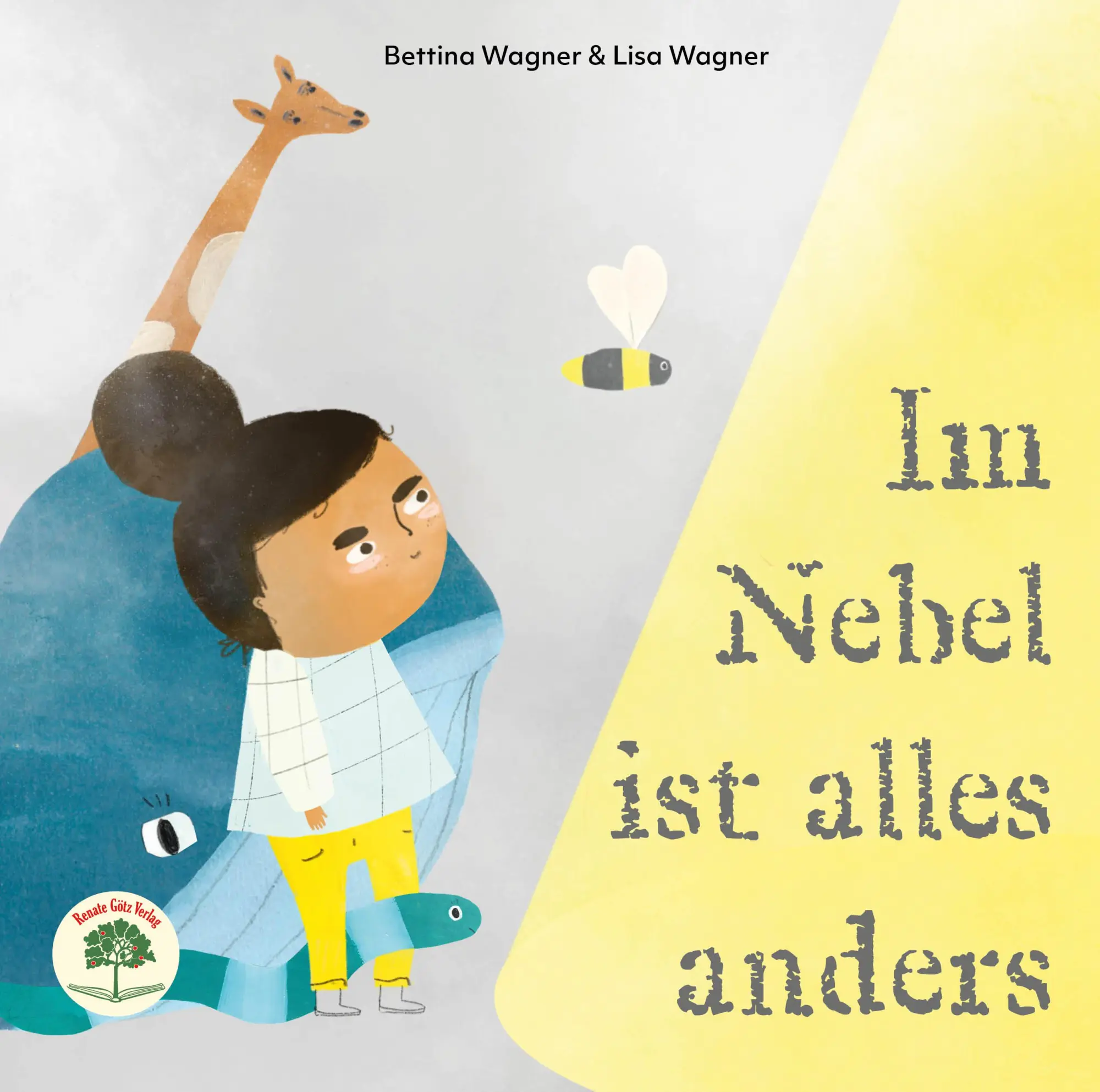 Wagner, Bettina: Im Nebel ist alles anders