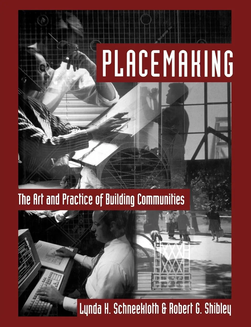 Cover: 9780471110262 | Placemaking | The Art and Practice of Building Communities | Buch