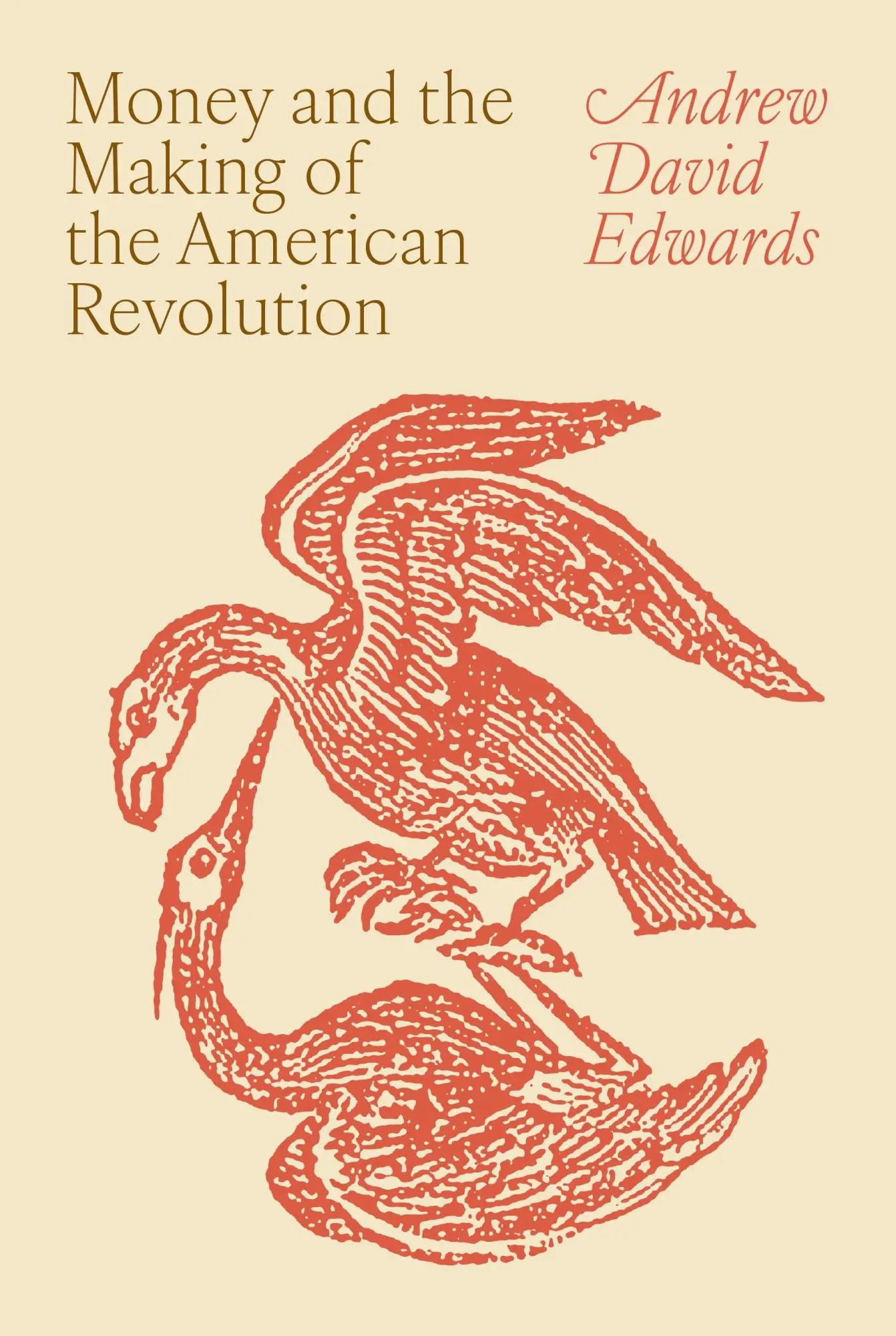 Cover: 9780691200262 | Money and the Making of the American Revolution | Andrew David Edwards