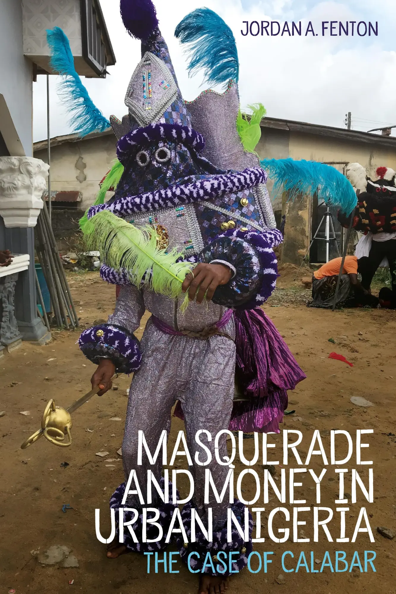 Cover: 9781648250262 | Masquerade and Money in Urban Nigeria | The Case of Calabar | Fenton