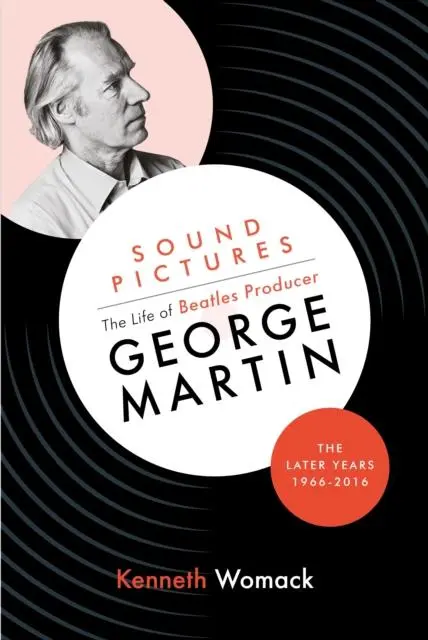 Cover: 9781903360262 | Sound Pictures: the Life of Beatles Producer George Martin, the...