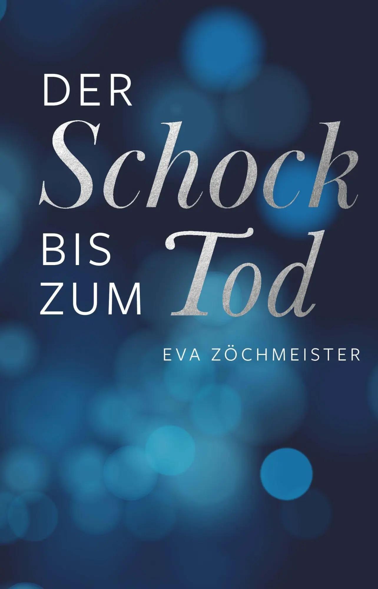 Cover: 9783992030262 | Der Schock bis zum Tod | Die letzten 10 Jahre mit meinem Mann | Buch