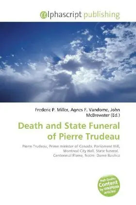 Cover: 9786131700262 | Death and State Funeral of Pierre Trudeau | Frederic P. Miller (u. a.)
