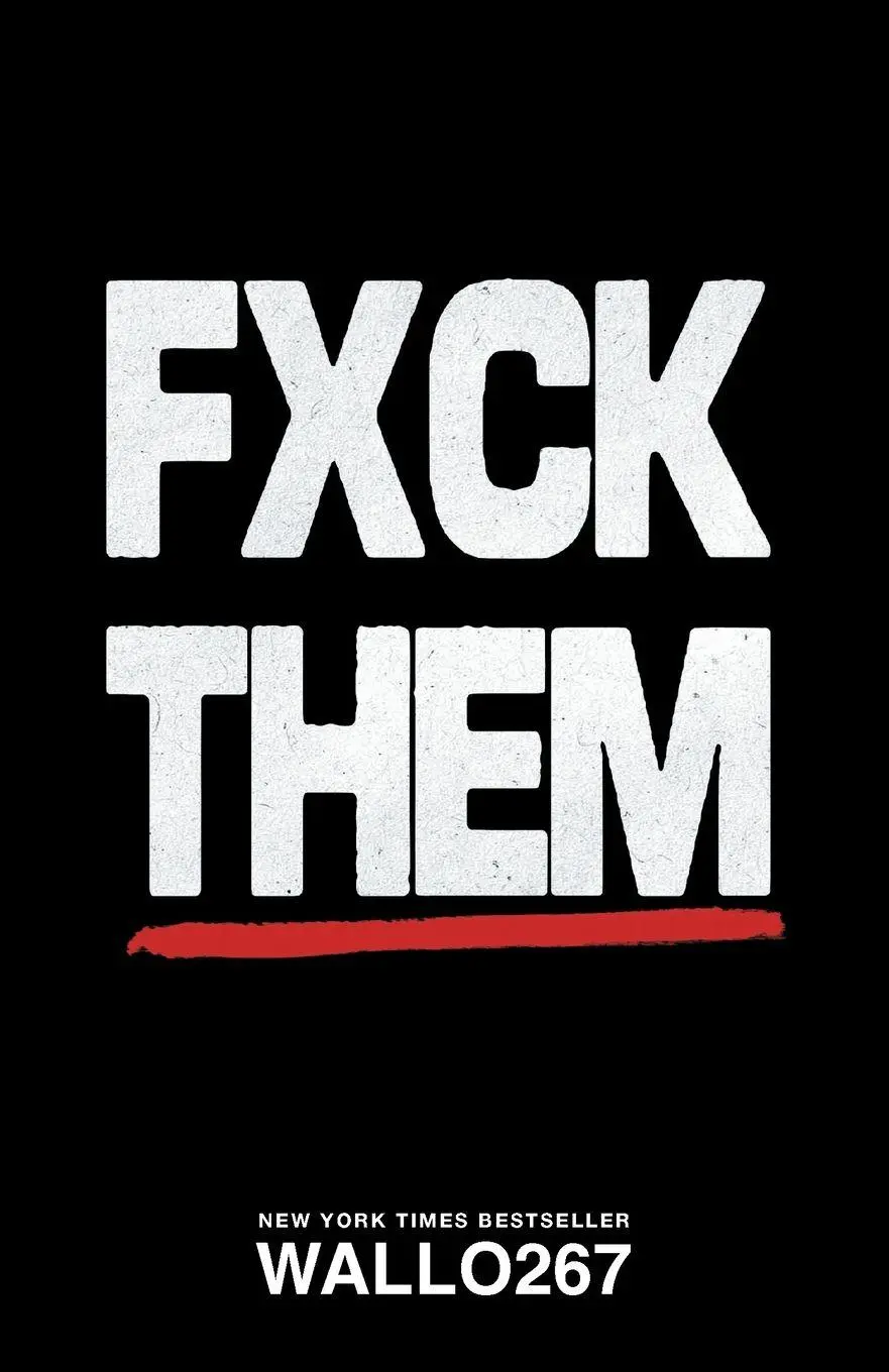 Cover: 9798994500262 | FXCK THEM | Wallo267 | Taschenbuch | Englisch | 2026
