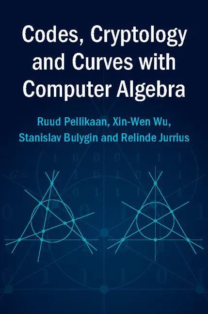 Cover: 9780521520362 | Codes, Cryptology and Curves with Computer Algebra | Pellikaan (u. a.)