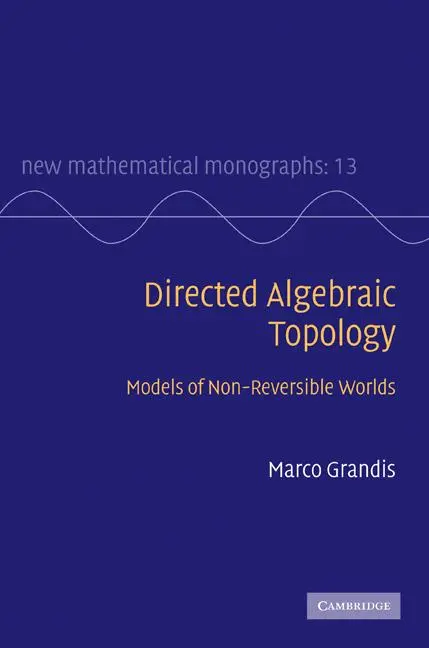 Cover: 9780521760362 | Directed Alegebraic Topology | Marco Grandis | Buch | Englisch | 2009