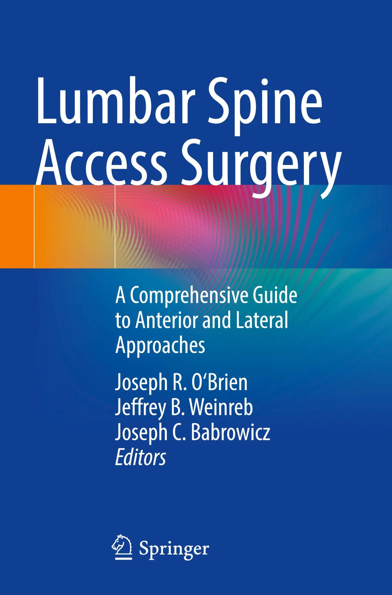 Cover: 9783031480362 | Lumbar Spine Access Surgery | Joseph R. O'Brien (u. a.) | Taschenbuch