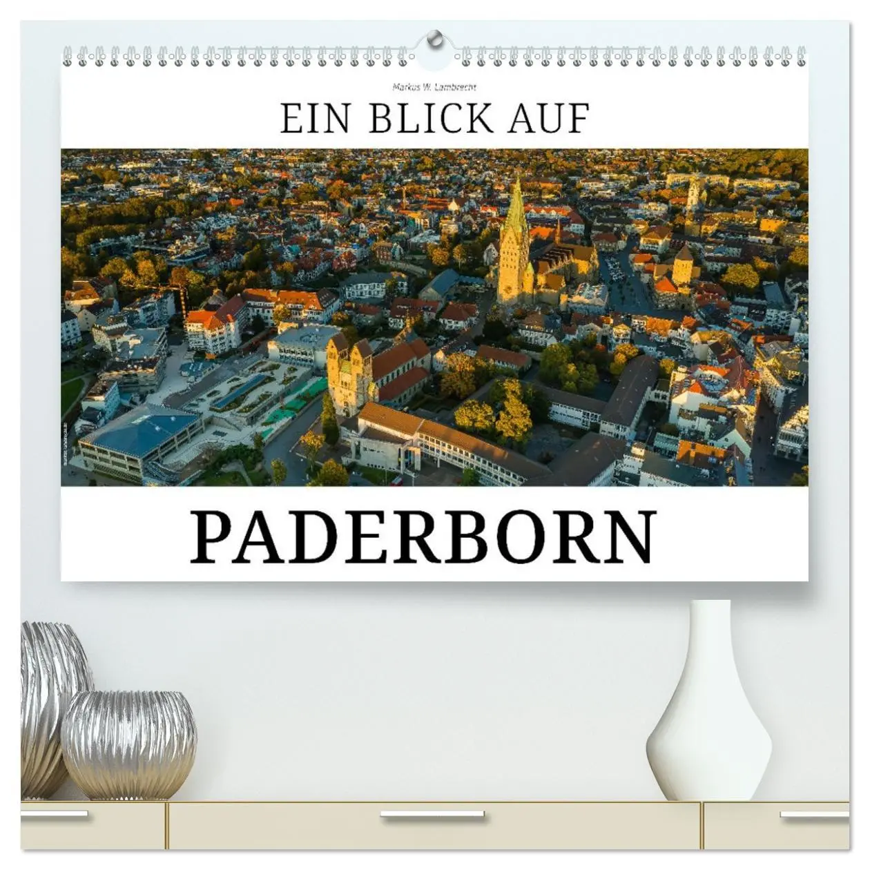 Cover: 9783457970362 | Ein Blick auf Paderborn (hochwertiger Premium Wandkalender 2026 DIN...